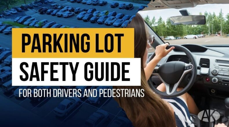 How do you walk safely in a parking lot